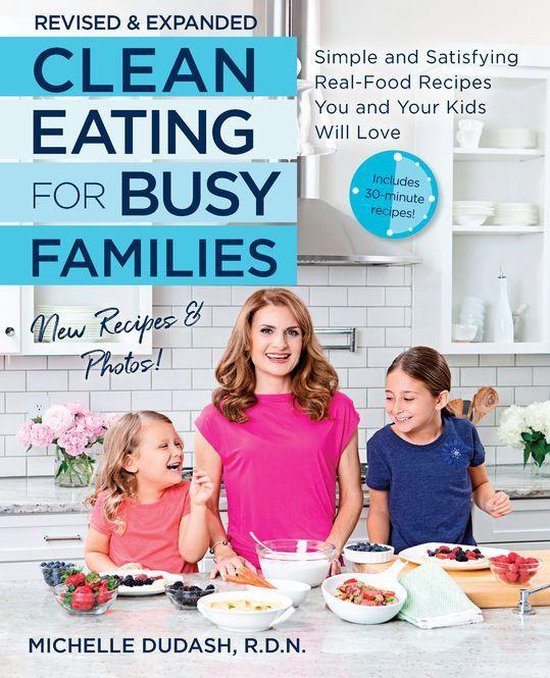 Clean Eating for Busy Families, revised and expanded - cover
