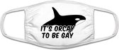 It's orcay to be gay mondkapje | homo | homohuwlijk |orka | gaypride | gezichtsmasker | bescherming | bedrukt | logo | Wit mondmasker van katoen, uitwasbaar & herbruikbaar. Geschik