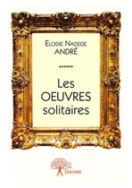 Collection Classique - Les oeuvres solitaires