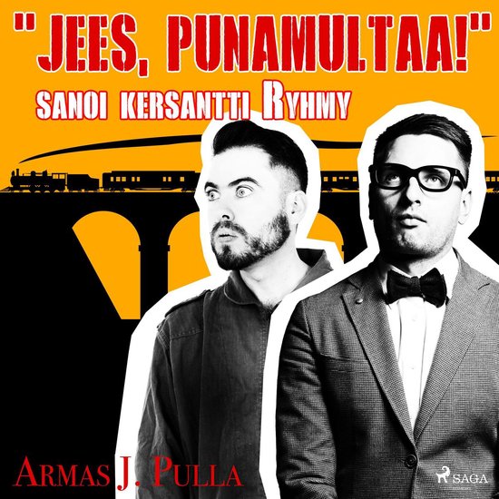 "Jees, punamultaa!" sanoi kersantti Ryhmy - cover
