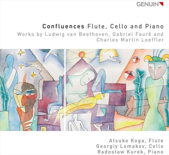 Confluences - Flute. Cello And Piano: Works By L.V. Beethoven. Gabriel Faure And Charles Martin Loeffler