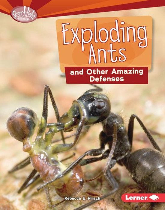 Searchlight Books ™ — Animal Superpowers Exploding Ants and Other