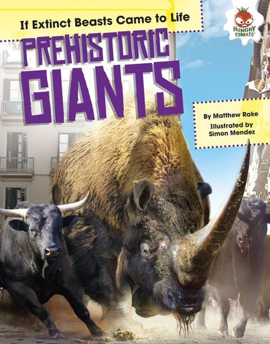 If Extinct Beasts Came to Life - Prehistoric Giants - cover