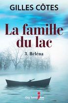 La famille du lac 3 - La famille du lac, tome 3