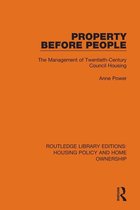 Routledge Library Editions: Housing Policy and Home Ownership - Property Before People
