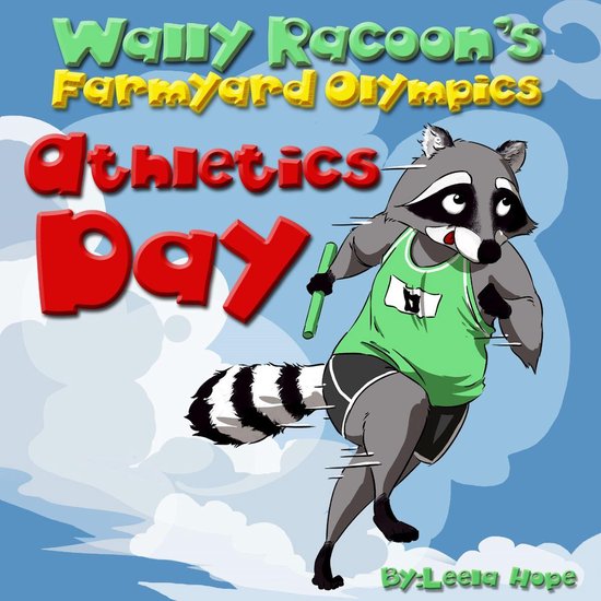 Wally Raccoon's Farmyard Olympics Athletics Day - cover