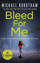 Joe O'Loughlin 4 - Bleed For Me