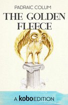 The Golden Fleece and The Heroes Who Lived Before Achilles