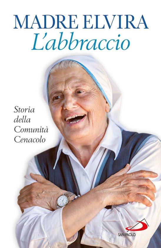 L'Abbraccio. Storia della Comunità Cenacolo - cover