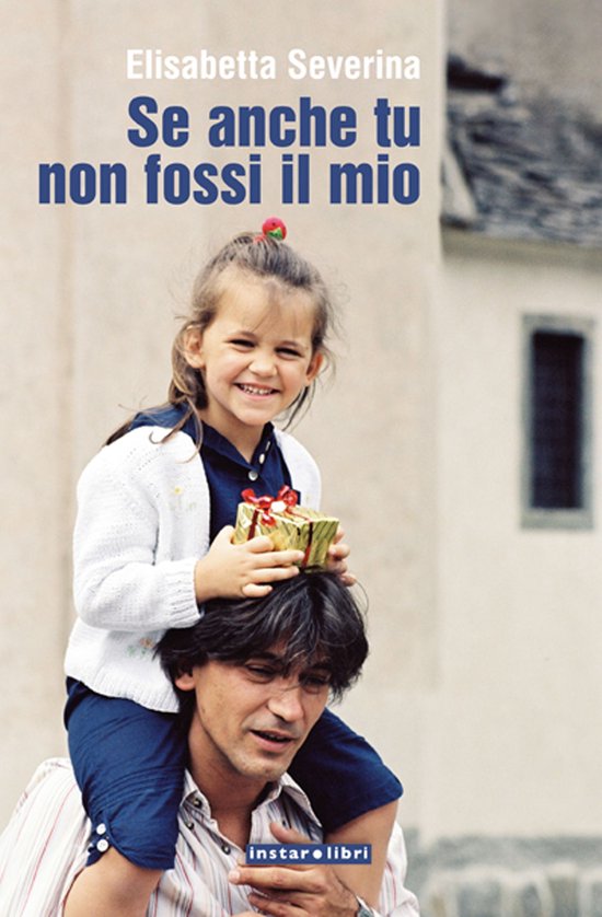Se anche tu non fossi il mio (ebook), Elisabetta Severina 9788846101631 Boeken