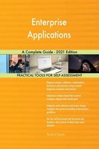 Enterprise Applications A Complete Guide - 2021 Edition