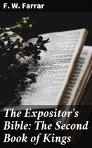 The Expositor's Bible: The Second Book of Kings