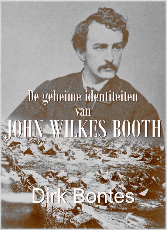 De Geheime Identiteiten Van John Wilkes Booth - cover