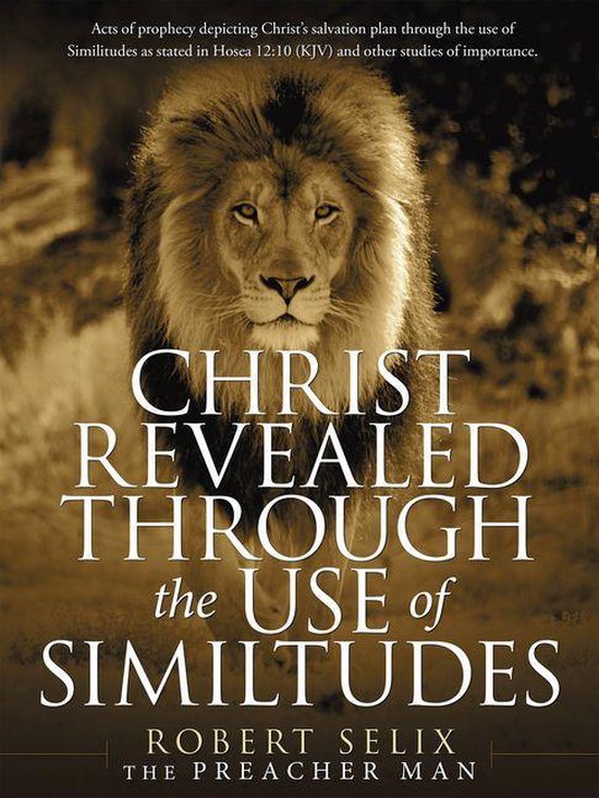 Christ Revealed Through the Use of Similtudes - cover