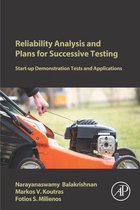 Reliability Analysis and Plans for Successive Testing