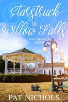 Willow Falls- Starstruck in Willow Falls