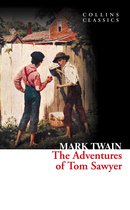 Collins Classics - The Adventures of Tom Sawyer (Collins Classics)
