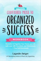 Clutterbug - Cluttered Mess to Organized Success Workbook