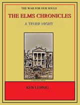 The Elms Chronicles 2 - The Elms Chronicles - A Truer Night (Book Two)