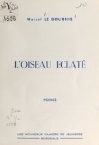 L'oiseau éclaté