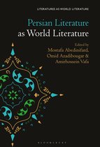 Literatures as World Literature- Persian Literature as World Literature