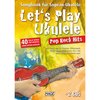 Let's Play Ukulele Pop Rock Hits + 2 CDs