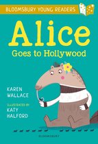 Bloomsbury Young Readers - Alice Goes to Hollywood: A Bloomsbury Young Reader