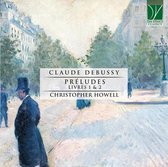 Christopher Howell - Debussy: Préludes, Livres 1 & 2 (CD)