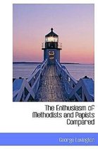 The Enthusiasm of Methodists and Papists Compared