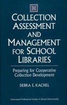 Collection Assessment and Management for School Libraries