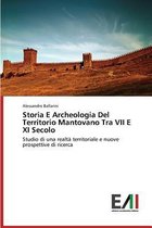 Storia E Archeologia del Territorio Mantovano Tra VII E XI Secolo
