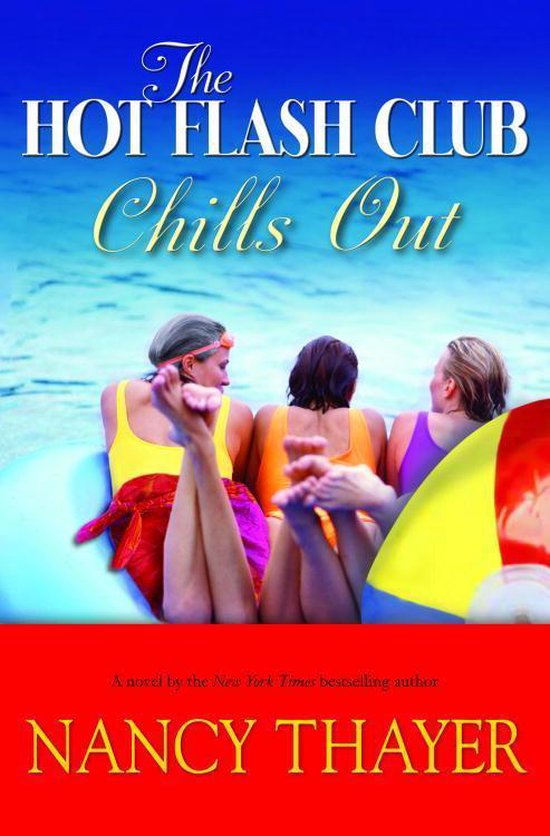 Hot Flash Club 4 The Hot Flash Club Chills Out (ebook), Nancy Thayer