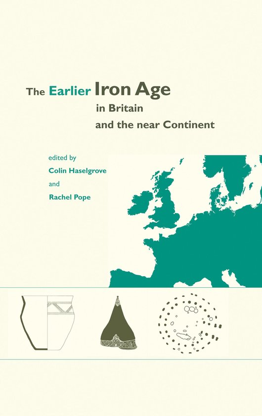 The Earlier Iron Age in Britain and the Near Continent - cover