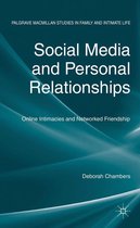 Palgrave Macmillan Studies in Family and Intimate Life - Social Media and Personal Relationships