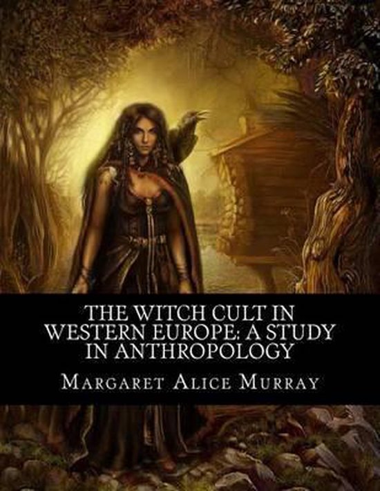 The Witch Cult in Western Europe - cover