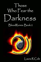 Those Who Fear the Darkness (BloodRunes: Book 2)