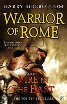 Warrior of Rome 01. Fire in the East