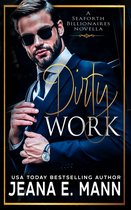 Seaforth Billionaires Series - Dirty Work