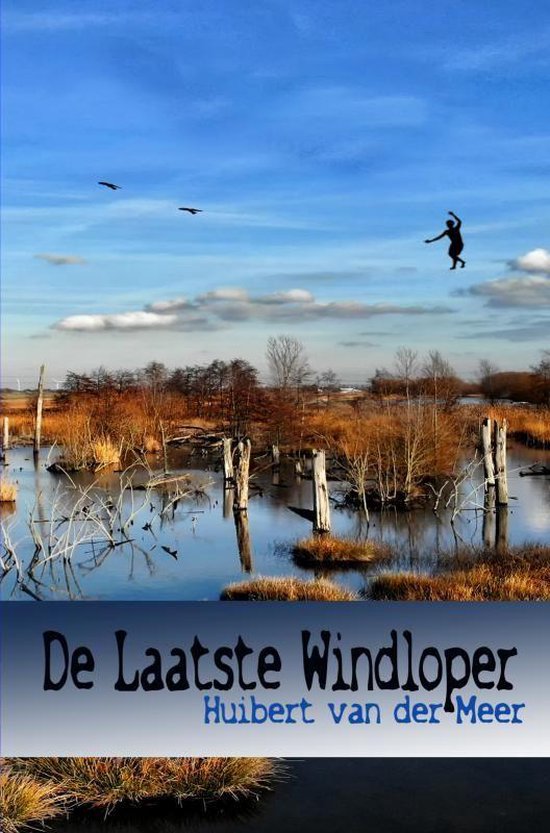 De Laatste Windloper - Huibert van der Meer | Respetofundacion.org