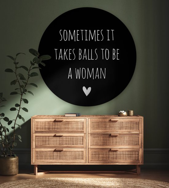 Cercle mural - Cercle mural Intérieur - ⌀ 150 cm - Plastique - Citation anglaise Parfois, il faut des couilles pour être une femme avec un coeur fond noir