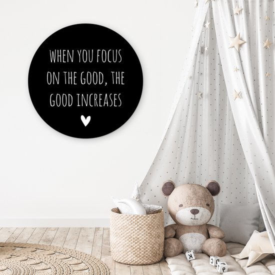 WallCircle - Wall Circle - Wall Circle Indoor - Citation anglaise Quand on se concentre sur le bien, le bien augmente sur un fond noir - 90x90 cm - Décoration murale - Peintures ronds