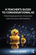 A Teacher’s Guide to Conversational AI