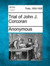 Trial of John J. Corcoran