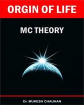 CREATOR AND GOD - Origin of Life MC-Theory