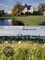 Salzgitter. Bilder Einer Stadt / Pictures Od A City