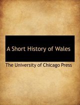 A Short History of Wales