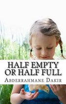 Half Empty Or Half Full