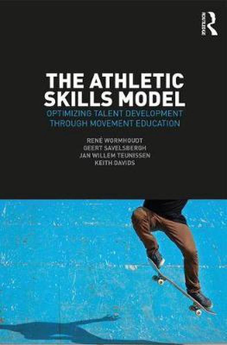 The Athletic Skills Model - Rene Wormhoudt