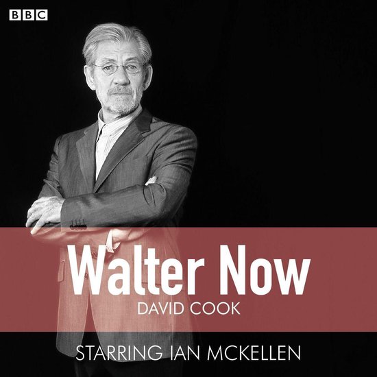 Walter Now (BBC Radio 4 Saturday Play) - cover