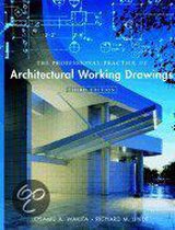 The Professional Practice Of Architectural Working Drawings